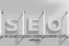 SEO Çalışmalarında Tanıtım Yazısının Rolü